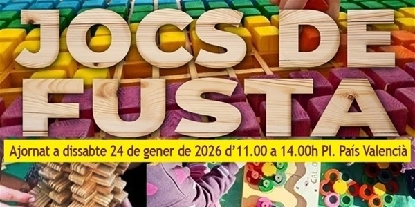 Ajornada al 24 de gener la jornada de jocs artesanals de fusta